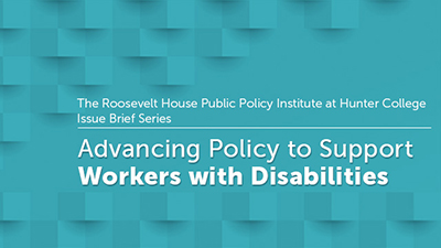 Advancing Policy to Support Workers with Disabilities
